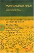 Le monde selon Monsanto : De la dioxine aux OGM, une multinationale qui vous veut du bien