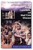 The Trembling Mountain: A Personal Account of Kuru, Cannibals, and Mad Cow Disease