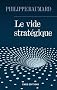 Le vide strat�gique