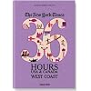 The New York Times, 36 Hours USA & Canada: West Coast (36 Hours (Taschen))