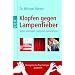 Klopfen gegen Lampenfieber: Sicher vortragen, auftreten, pr�sentieren. Energetische Psychologie praktisch