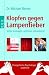 Produkt-Bild: Klopfen gegen Lampenfieber: Sicher vortragen, auftreten, pr&auml;sentieren. Energetische Psychologie praktisch