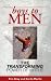 Boys To Men: The Transforming Power of Virtue