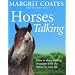 Horses Talking: How to share healing messages with the horses in your life