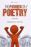 The power of poetry. London poets