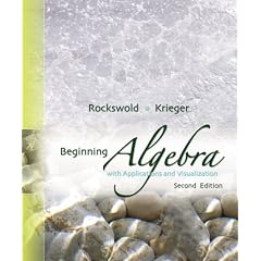 Beginning Algebra with Applications and Visualization [With CDROM]