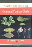 Plant Nutrient Disorders: Volume 5: Ornament Plants and Shrubs
