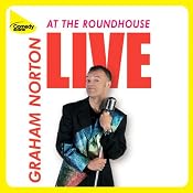 Live at the Roundhouse | [Graham Norton]