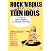 Rock N Roll's Greatest Teen Idols