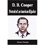 D. B. Cooper - Portrait of an American Hijacker (Biography)