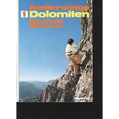 Messner Klettersteige Dolomiten, Athesia 1977, 143 Seiten, toll bebildert,
