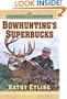 Bowhunting's Superbucks (Bowhunting Preservation Alliance)