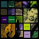 Slaid Cleaves Broke Down