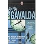 Anna Gavalda Coffret en 3 volumes : Je voudrais que quelqu'un m'attende quelque part ; Je l'aimais ; Ensemble, c'est tout