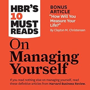 HBR's 10 Must Reads on Managing Yourself