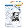 Tchaikovsky: His Life and Music (Book, plus CD, plus Online Music Library)
