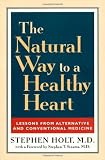 ISBN 9780871319661 product image for The Natural Way to a Healthy Heart: Lessons from Alternative and Conventional Me | upcitemdb.com