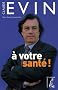 � votre sant� !