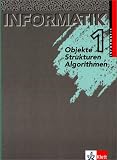 Produkt-Bild: Informatik - Ausgabe f&uuml;r Bayern und Nordrhein-Westfalen: Informatik 1/Sch&uuml;lerbuch Klasse 6 und 7: Objekte, Strukturen, Algorithmen. Eine Einf&uuml;hrung in die Grundlagen der Informatik
