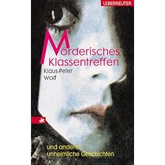 M�rderisches Klassentreffen und andere unheimliche Geschichten