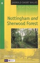 Nottingham and Sherwood Forest: Leisure Walks for All Ages (Short Walks Guides) (Pathfinder Short Walks)