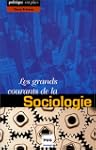 Les grands courants de la sociologie
