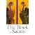The Book of Saints: A Comprehensive Biographical Dictionary