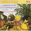 Geschichten mit Pittiplatsch, Schnatterinchen und Moppi. Das Flattergespenst in der Gartenlaube