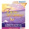 FlowDreaming: A Radical New Technique for Manifesting Anything You Want
