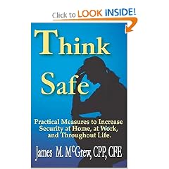 Think Safe: Practical Measures to Increase Security at Home, at Work, and Throughout Life