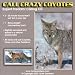 Call Crazy Coyotes; Expert Predator Calling CD