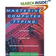 Mastering Computer Typing: A Painless Course for Beginners and Professionals