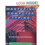 Mastering Computer Typing: A Painless Course for Beginners and Professionals