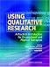 Using Qualitative Research: A Practical Introduction for Occupational and Physical Therapists