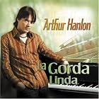 La Gorda Linda by Arthur Hanlon