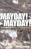 Mayday! Mayday!: Heroic Air-Sea Rescues in Irish Waters