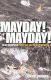 Mayday! Mayday!: Heroic Air-Sea Rescues in Irish Waters