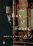 The Bay of Foxes: A Novel