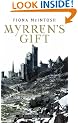 Myrren's Gift: The Quickening Book One