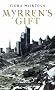 Myrren's Gift: The Quickening Book One