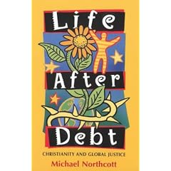 Life After Debt: Christianity and Global Justice