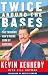 Books : Twice Around the Bases : The Thinking Fan's Inside Look at Baseball