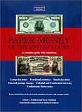 Paper Money of the United States : A Complete Illustrated Guide With Valuations (Paper Money of the United States, 16th ed)