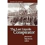The Last Lincoln Conspirator: John Surratt's Flight from the Gallows