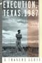 Execution, Texas: 1987: A Novel (Stonewall Inn Editions)