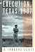 Execution, Texas: 1987 (Stonewall Inn Editions)