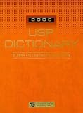 USP Dictionary 2009: Of USAN and International Drug Names (Usp Dictionary of Usan and International Drug Names)