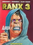 Ranxerox, tome 3 : Amen !