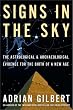 Signs in the Sky: The Astrological & Archaeological Evidence for the Birth of a New Age