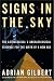 Signs in the Sky: The Astrological & Archaeological Evidence for the Birth of a New Age